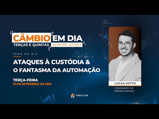 Câmbio em Dia: Ataques à custódia & o fantasma da automação